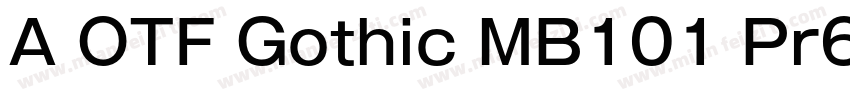 A OTF Gothic MB101 Pr6N字体转换